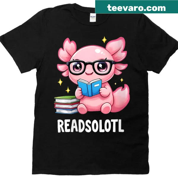 Witty T-shirt with axolotl pun for book lovers.