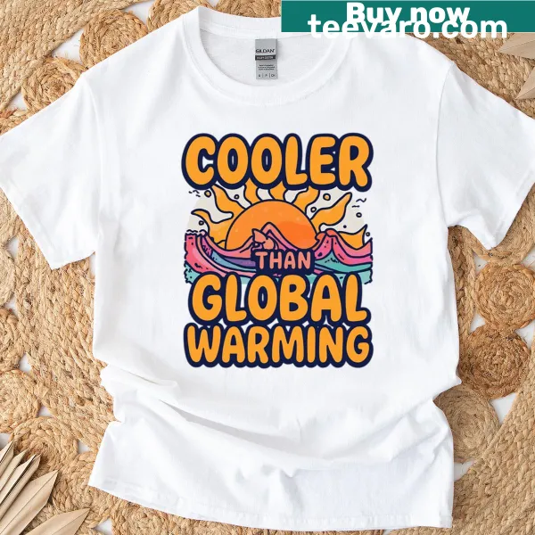 Funny climate-themed T-shirt with the text 'Cooler Than Global Warming'