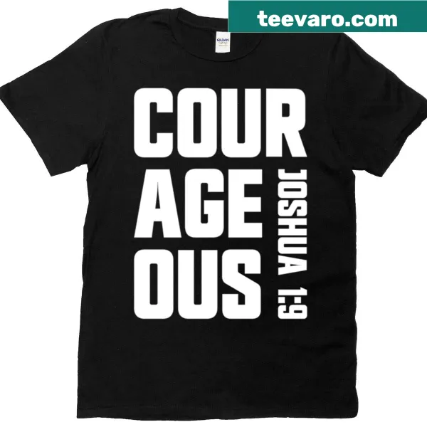 Inspiring T-shirt with 'Be Courageous' message in bold typography
