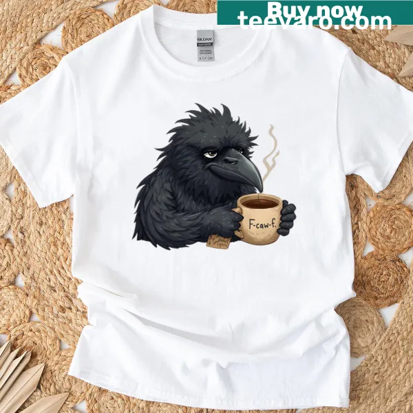 Funny raven graphic with coffee reference on a casual t-shirt