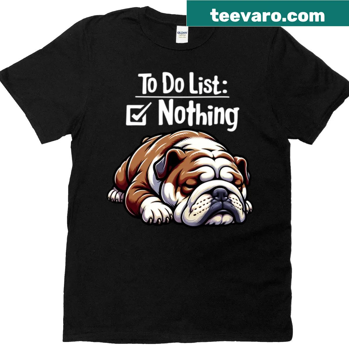 Funny T-shirt featuring a bulldog and a humorous to-do list design — on a men's t-shirt
