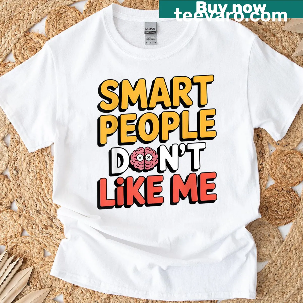 Sarcastic quote t-shirt stating Smart People Don't Like Me — on a men's t-shirt