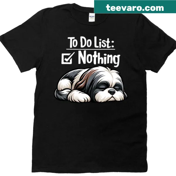 Funny Shih Tzu t-shirt with lazy to-do list text graphic