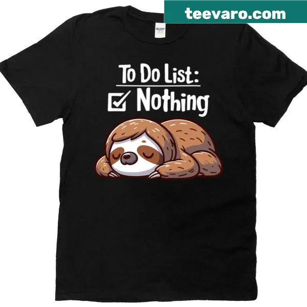 Funny sloth t-shirt with a to-do list reading 'Nothing' for kids