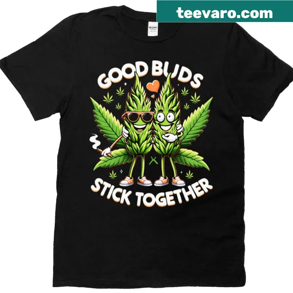 Funny cannabis-themed T-shirt celebrating friendship