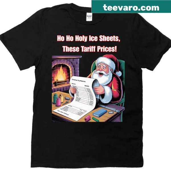 T-shirt with humorous commentary on tariffs featuring witty phrase