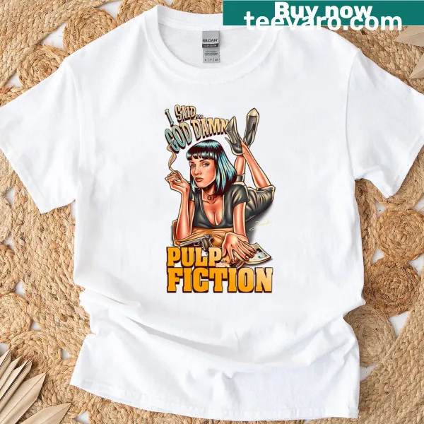 T-shirt with the phrase 'I Said Goddamn' printed boldly