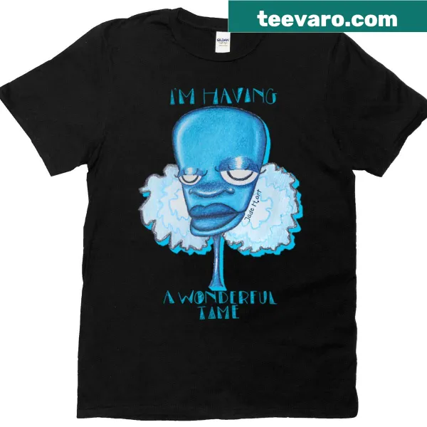 T-shirt with cheerful saying about having a wonderful time