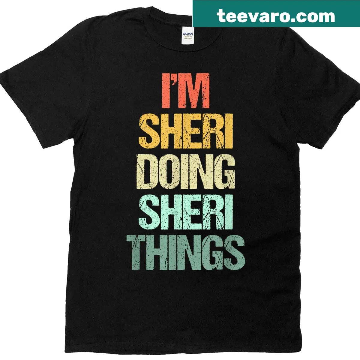 Humorous t-shirt for Sheri featuring the phrase 'I'm Sheri Doing Sheri Things' — on a men's t-shirt
