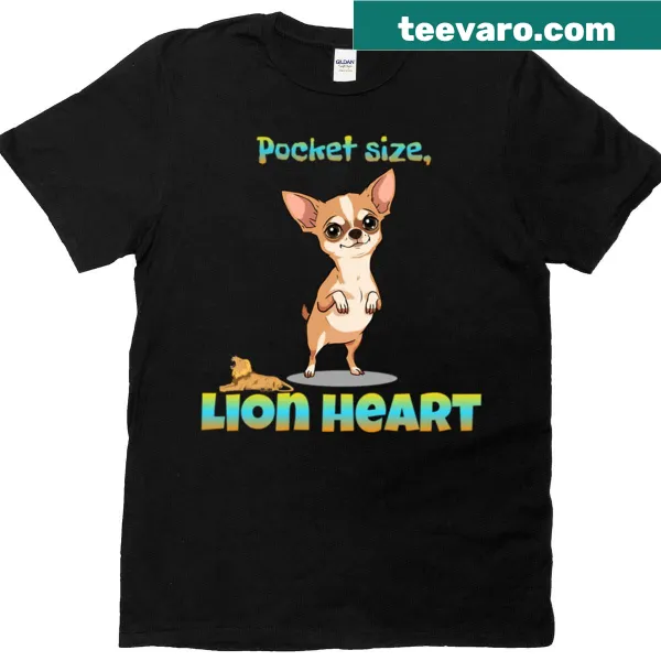 Funny chihuahua t-shirt with a lion heart design