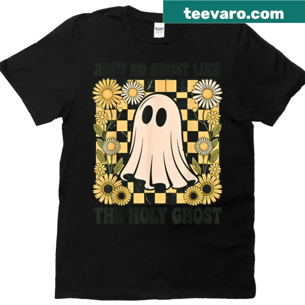 Retro shirt with 'Ain't No Ghost Like The Holy Ghost' text