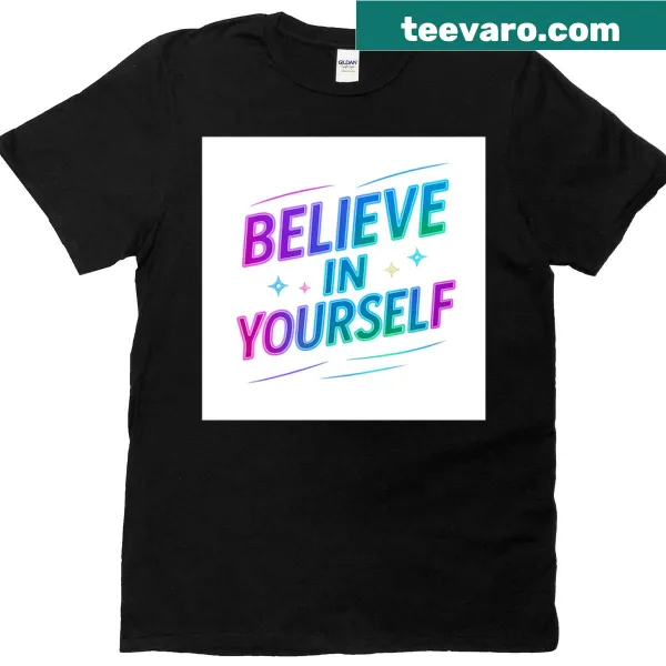 Neon motivational quote t-shirt encouraging self-belief