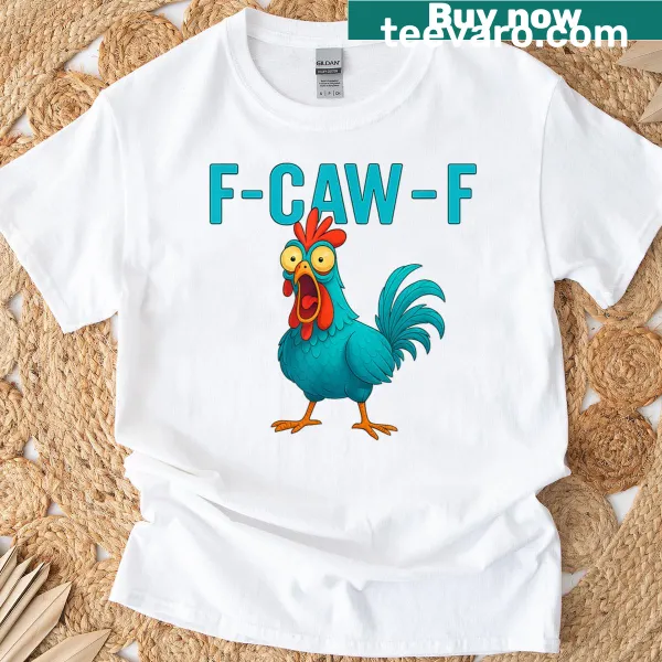 Funny chicken-themed T-shirt with humorous typography