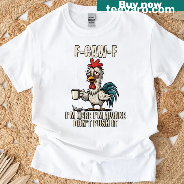 Funny rooster t-shirt with cartoon rooster and humorous phrase