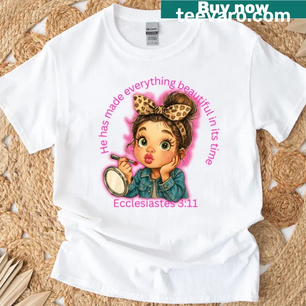 Inspirational t-shirt with Ecclesiastes 3:11 quote