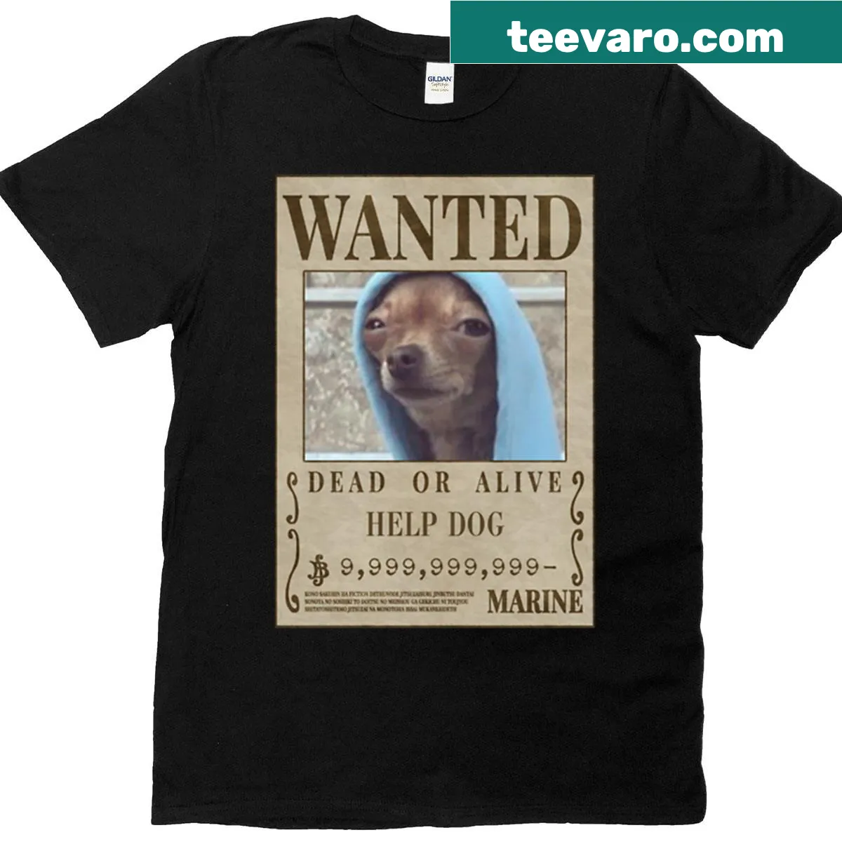Funny Chihuahua meme T-shirt with wanted poster design — on a men's t-shirt