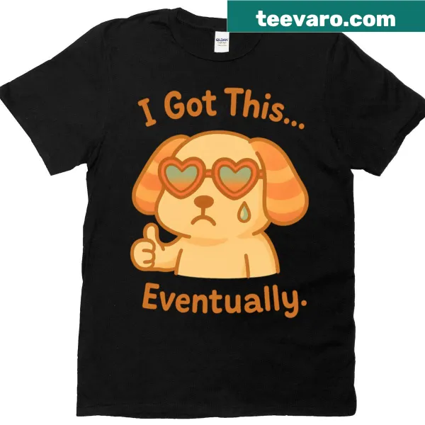 Cute dog illustration with encouraging text on a T-shirt
