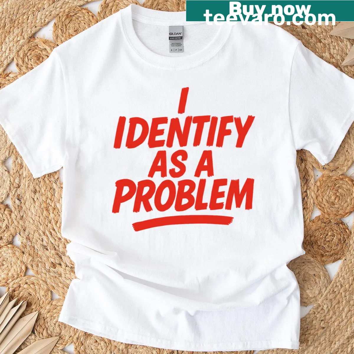 Funny shirt stating 'I identify as a problem' in playful typography — on a men's t-shirt