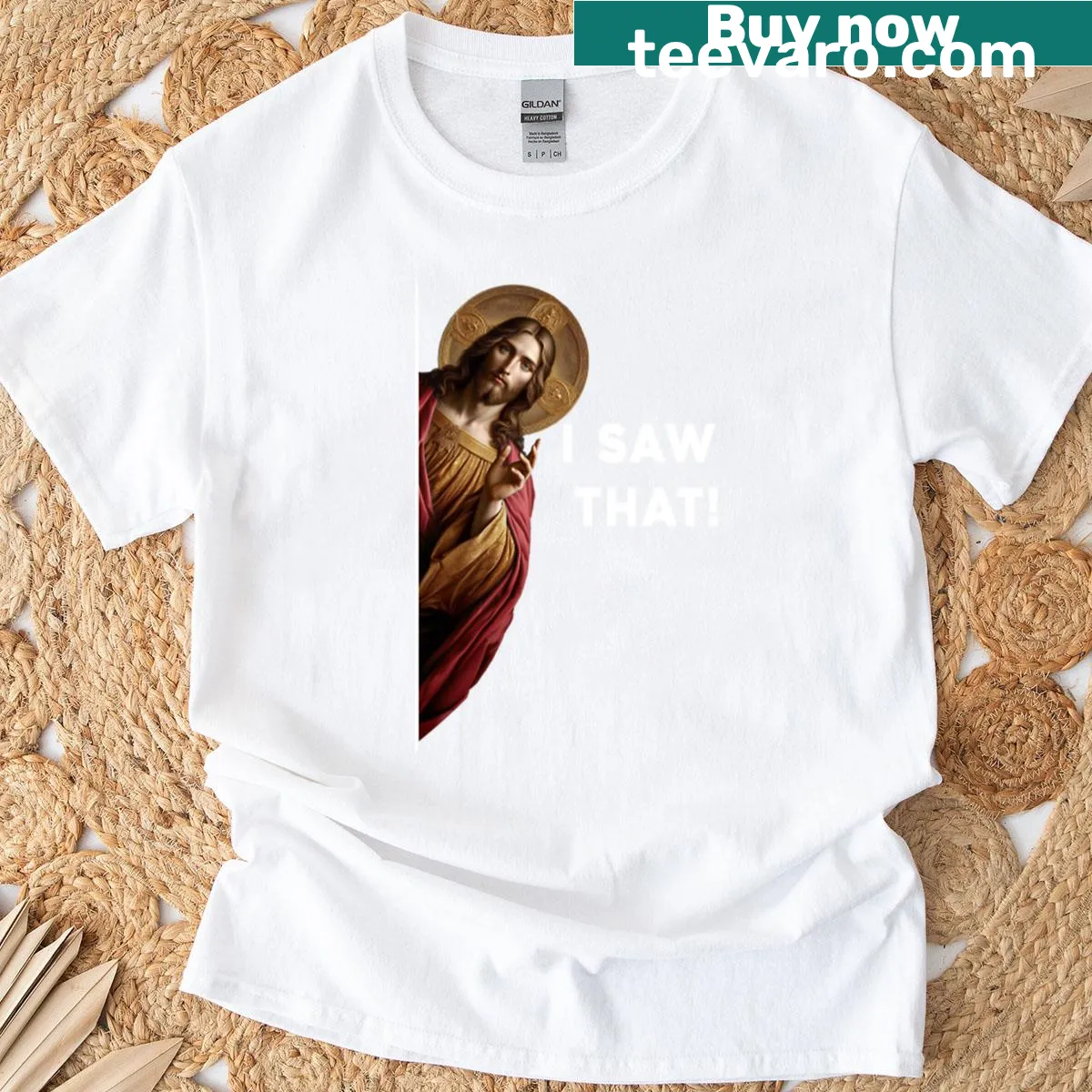 T-shirt featuring humorous Jesus meme with text 'I Saw That' — on a men's t-shirt