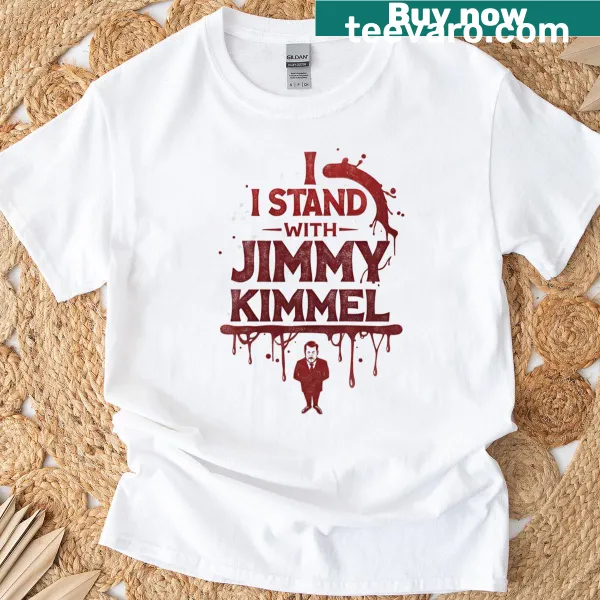 T-shirt featuring I Stand With Jimmy Kimmel graphic