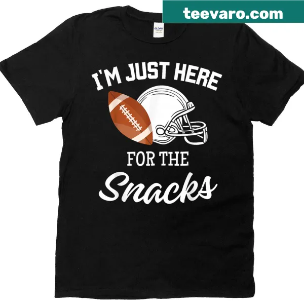 Funny football T-shirt saying 'I'm Just Here For The Snacks'