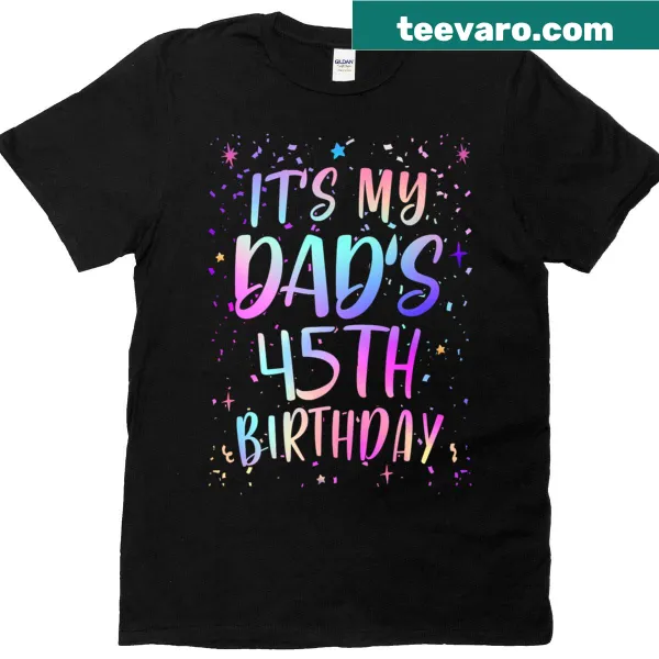 Funny 'Happy 45 Years Old' birthday shirt for dads