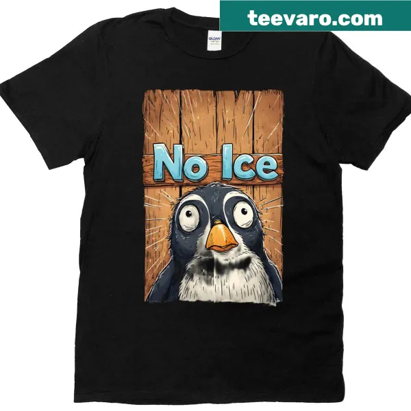 T-shirt with a humorous penguin illustration and 'No Ice' text