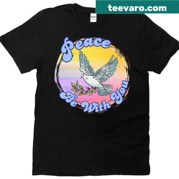 T-shirt with the phrase 'Peace Be With You' displayed in a serene design.