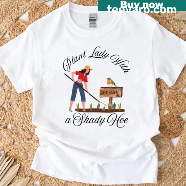 Funny Plant Lady t-shirt with humorous gardening phrase