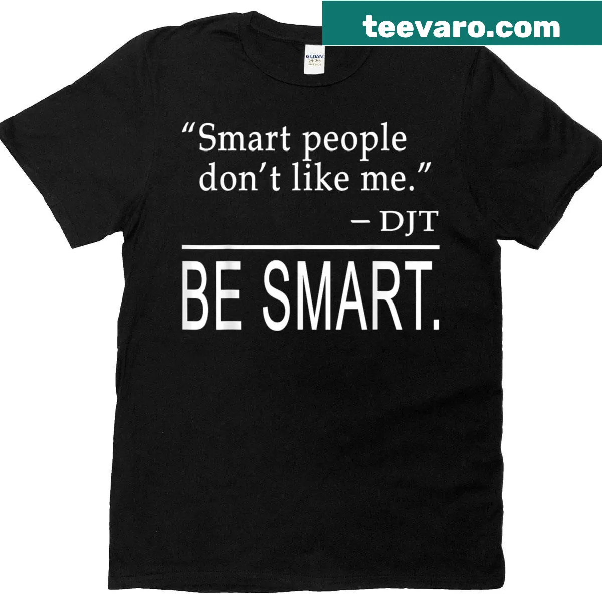 Sarcastic T-shirt with 'Smart People Don't Like Me' text — on a men's t-shirt