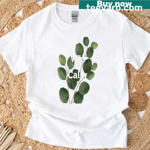 Typography T-shirt featuring the words 'Wild And Calm'