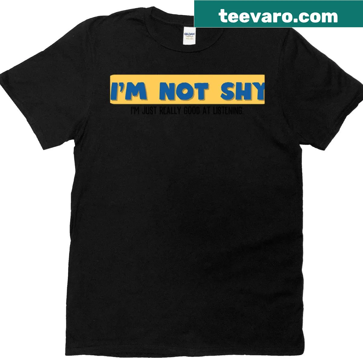 Bold typography shirt that reads 'I'm Not Shy' — on a men's t-shirt