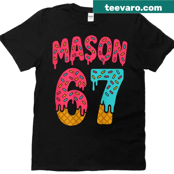 Funny ice cream meme shirt with Mason 67 printed on the back