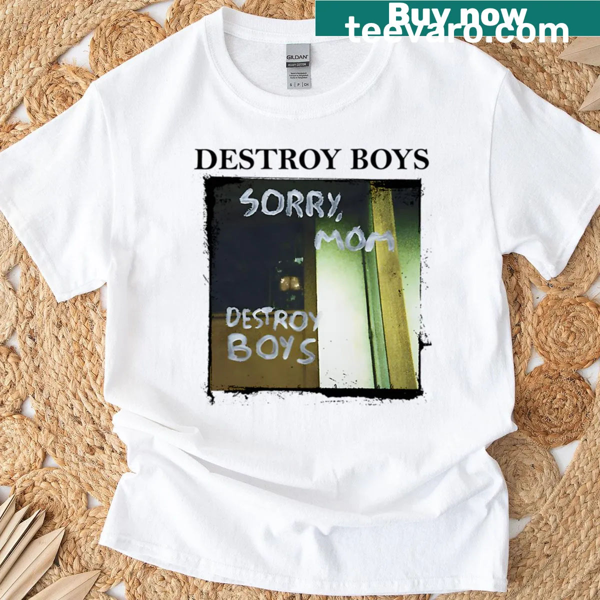 Text-based design featuring 'Sorry Mom - Destroy Boys' phrase — on a men's t-shirt