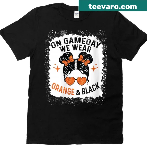 Game day shirt with 'On Gameday We Wear Orange And Black' text