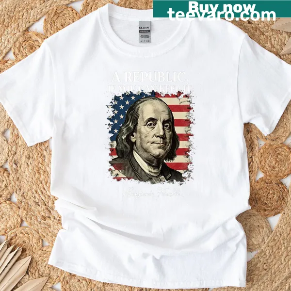 T-shirt featuring Benjamin Franklin's quote about democracy