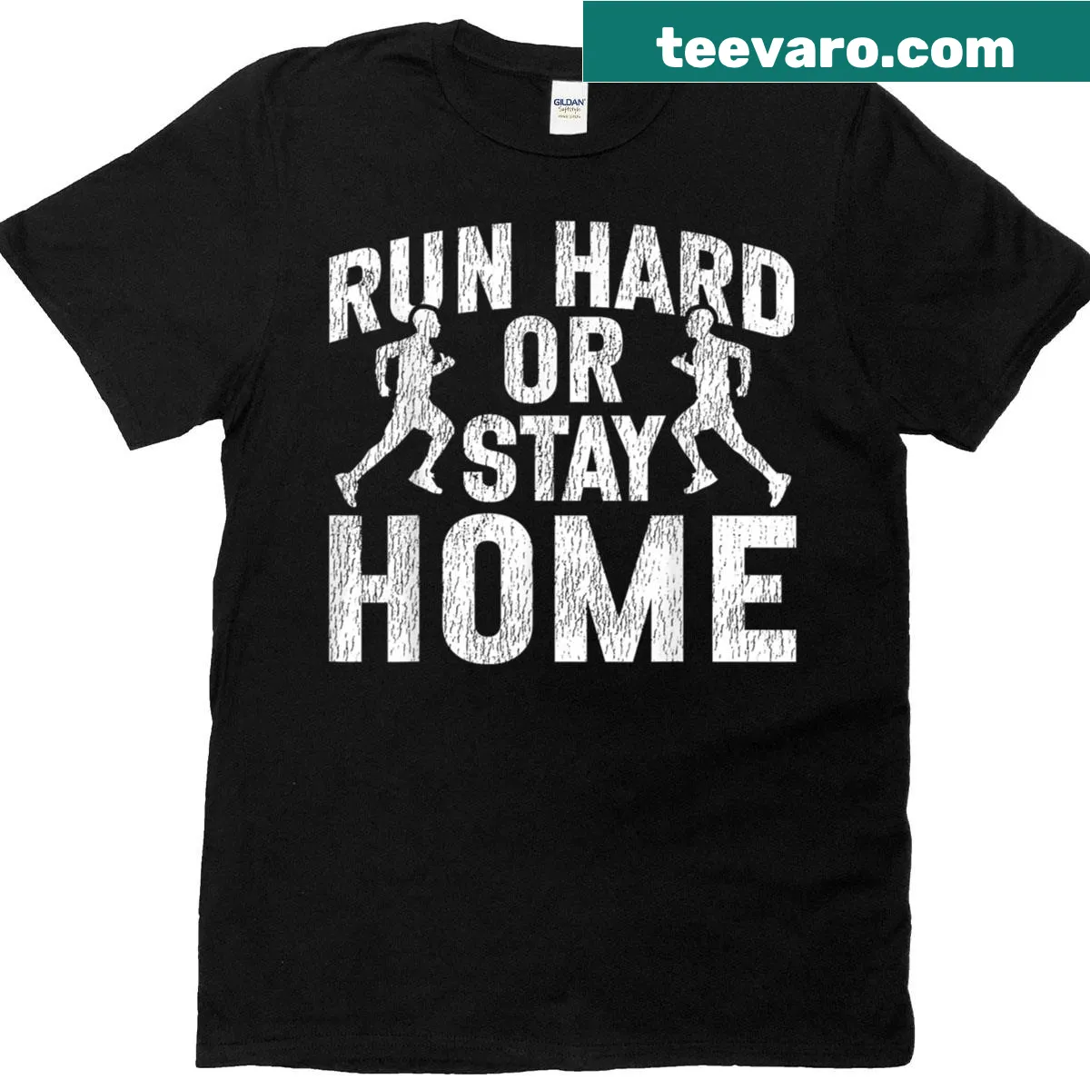 Vintage-style t-shirt with the phrase 'Run Hard Or Stay Home' for runners. — on a men's t-shirt