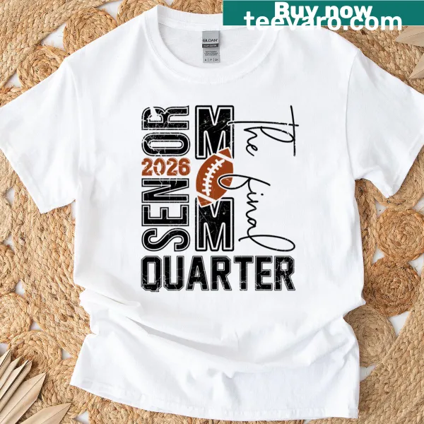 Senior Football Mom t-shirt with graduation and final quarter design