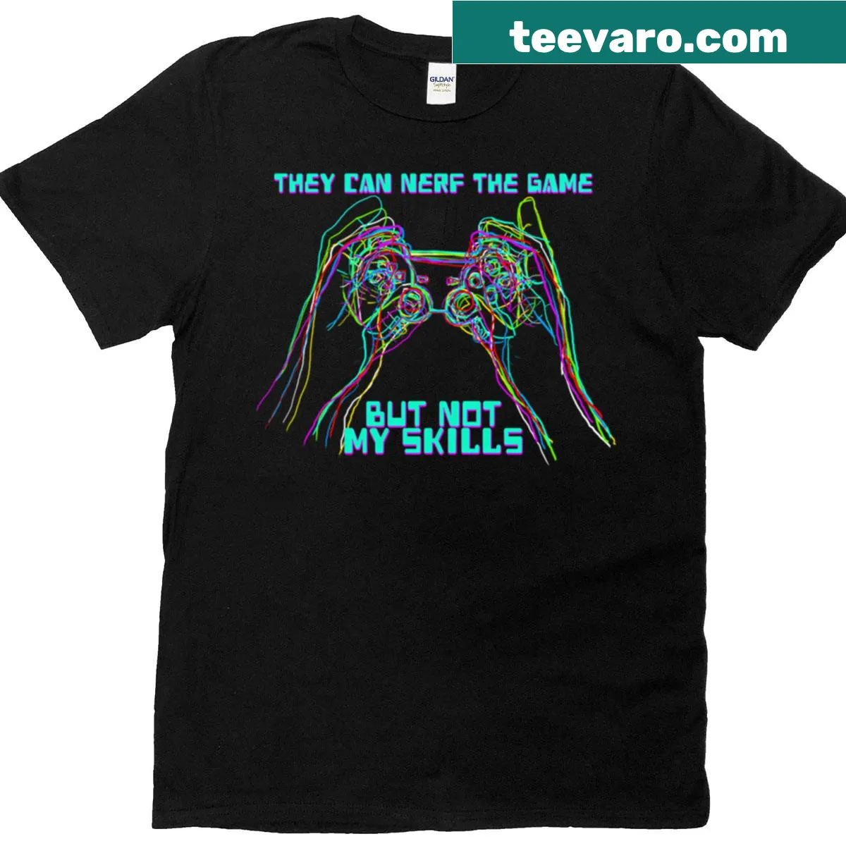 T-shirt featuring the phrase You Can Nerf The Game But Not My Skills — on a men's t-shirt
