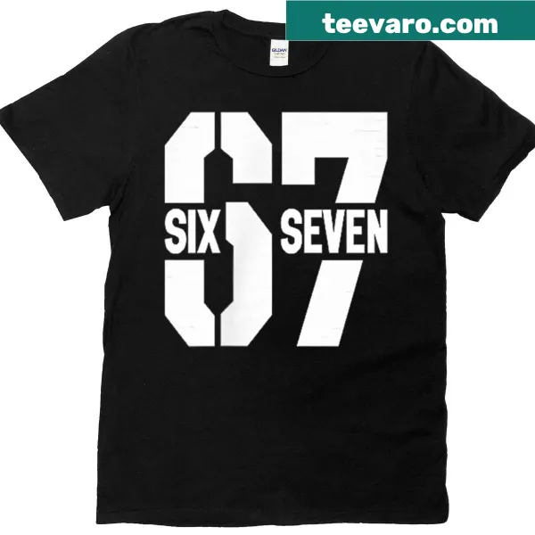 Funny typography T-shirt with 'I Love Six Seven' text