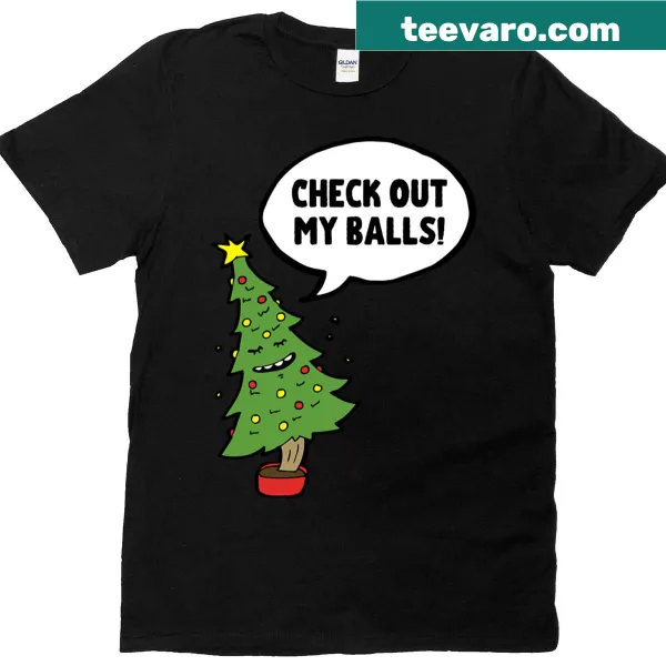 Cheeky Christmas T-shirt with 'Check Out My Balls' text