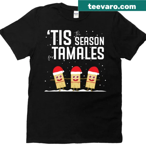 Humorous T-shirt celebrating tamales for Christmas