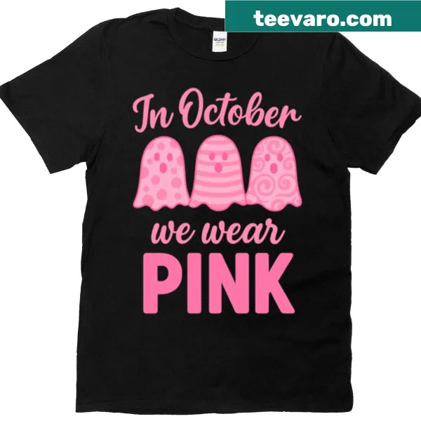 T-shirt with the phrase about wearing pink for October featuring ghosts