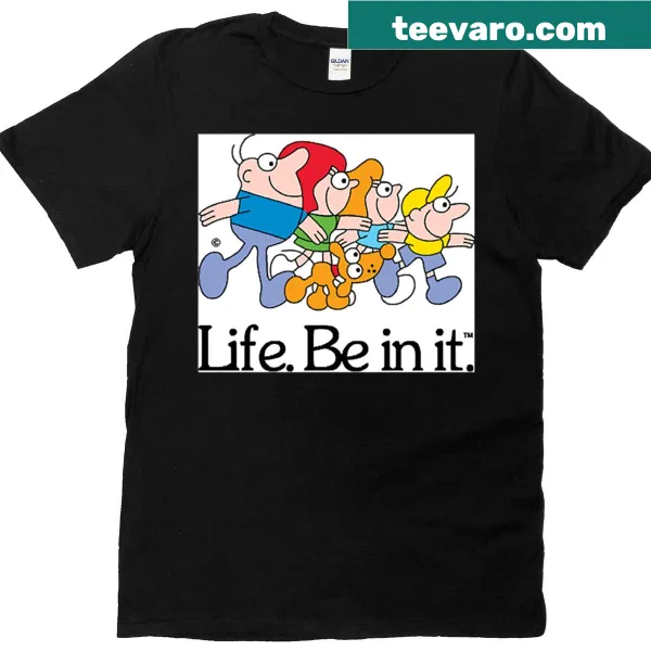 Funny T-shirt featuring Life Be In It slogan from Aussie ads