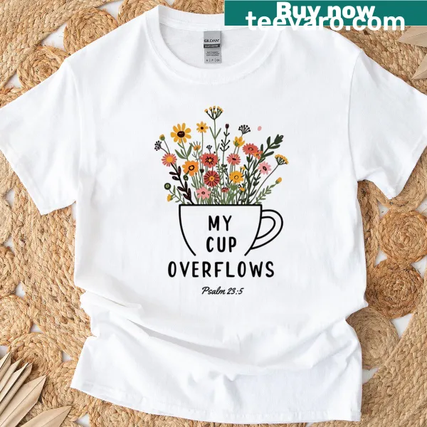 Typography design features the phrase My Cup Overflows from Psalm 23:5