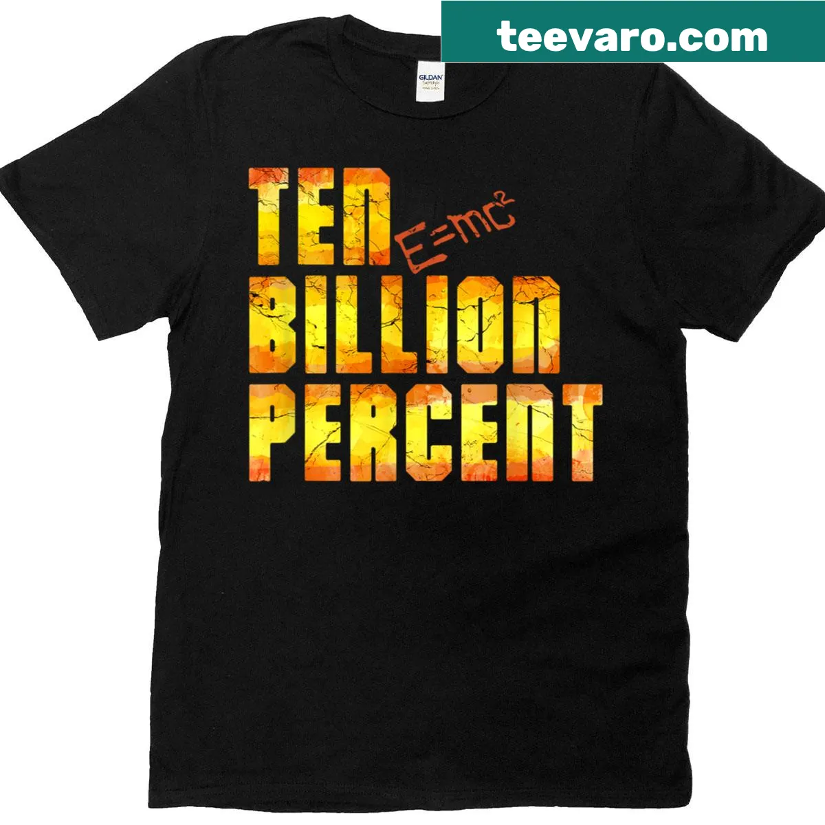 Inspirational T-shirt with bold text declaring 'Ten Billion Percent Scientist'. — on a men's t-shirt