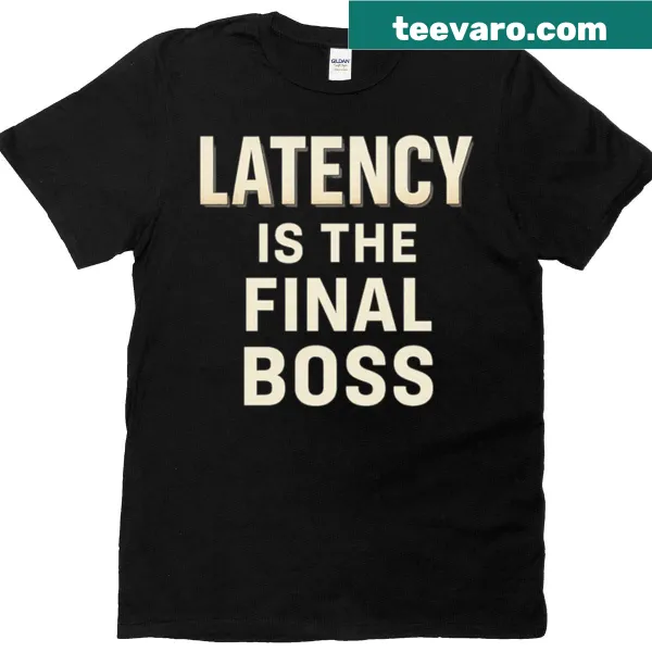 Gamer typography T-shirt with latency quote