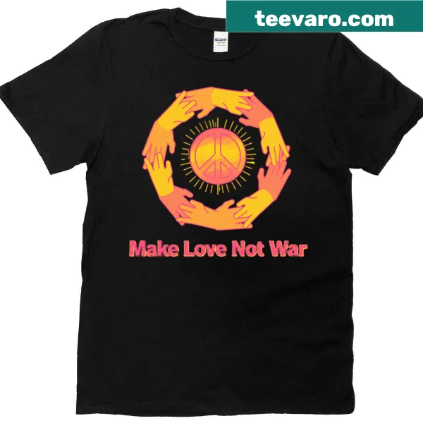 T-shirt featuring the phrase Make Love Not War