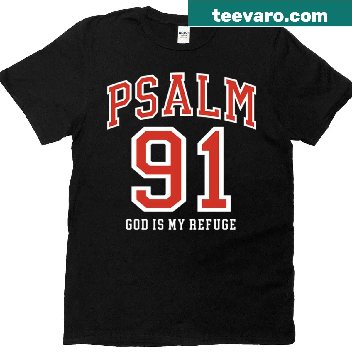 Psalm 91 God Is My Refuge inspirational text t-shirt — on a men's t-shirt