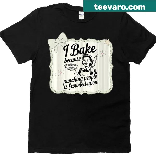 Sarcastic baking quote typography t-shirt